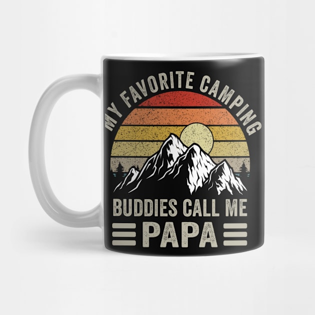 My favorite camping buddies call me papa nature adventure Hiking Gift for Fathers day by Moe99